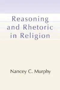 Reasoning and Rhetoric in Religion [With CDROM]