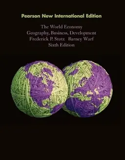 The world economy : geography, business, development