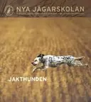 Nya jägarskolan : Svenska jägareförbundets kursbok för jägarutbildning - Begagnad bok