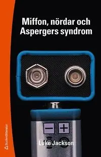 Miffon, nördar och Aspergers syndrom risnedsättning