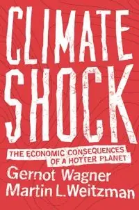 Climate shock : the economic consequences of a hotter planet