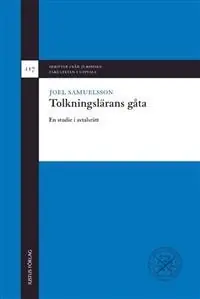 Tolkningslärans gåta : en studie i avtalsrätt