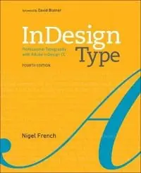 InDesign type : professional typography with Adobe InDesign