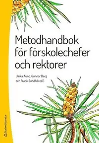 Metodhandbok för förskolechefer och rektorer