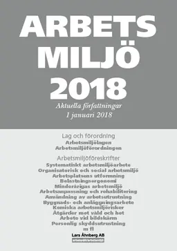 Arbetsmiljö 2018 - Aktuella författningar 1 januari 2018