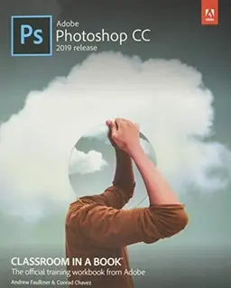 Adobe Photoshop CC 2019 release : classroom in a book