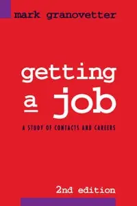 Getting a job : a study of contacts and careers
