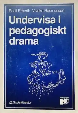 Undervisa i pedagogiskt drama