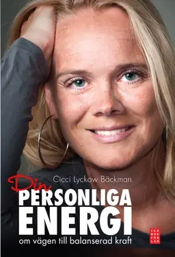 Din personliga energi : om vägen till balanserad kraft