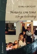 Historia som tema och gestaltning