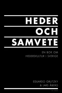 Heder och samvete : en bok om hederskultur i Sverige - Begagnad bok