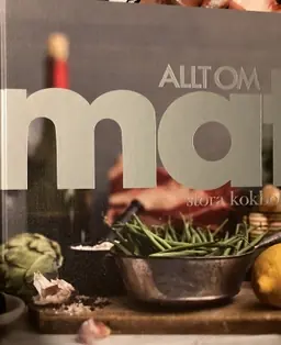 Allt om mat Stora kokboken