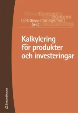 Kalkylering för produkter och investeringar
