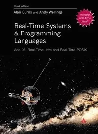 Real-time systems and programming languages : Ada 95, real-time Java and real-time Posix