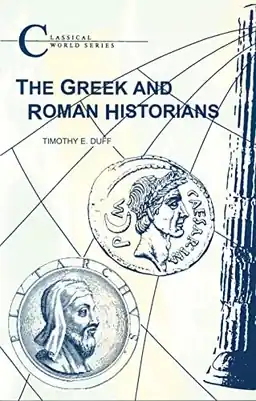 The Greek and Roman historians