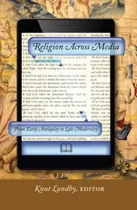 Religion across media : from early antiquity to late modernity