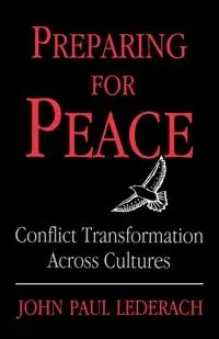 Preparing for peace : conflict transformation actross cultures
