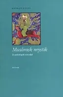 Muslimsk mystik : ur psykologisk synvinkel