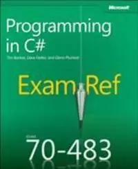Exam Ref 70-483: Programming in C#