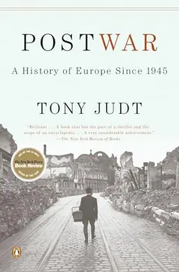 Postwar : a history of Europe since 1945