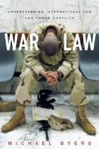 War law : understanding international law and armed conflicts