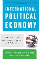 International political economy : perspectives on global power and wealth