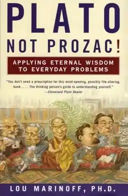 Plato, not prozac!