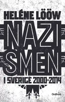 risnedsättning Nazismen i Sverige 2000-2014