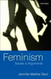Feminism : issues & arguments