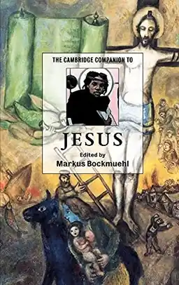 The Cambridge companion to Jesus