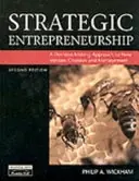 Strategic entrepreneurship : a decision-making approach to new venture creation and management