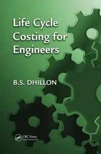 Life Cycle Costing for Engineers [Elektronisk resurs]