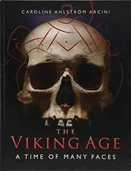 The Viking Age : a time of many faces