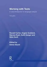 Working with texts : a core introduction to language analysis