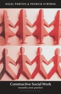 Constructive social work : towards a new practice