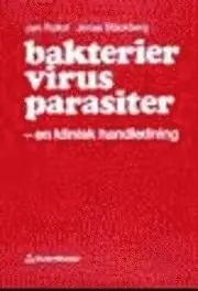 Bakterier, virus, parasiter : en klinisk handledning