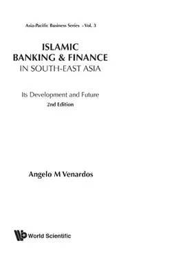 Islamic Banking And Finance In South-east Asia: Its Development And Future