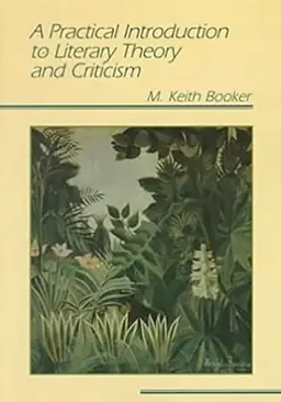 A practical introduction to literary theory and criticism