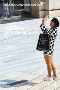 Communicating fashion brands : theoretical and practical perspectives