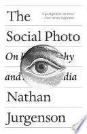 The Social Photo: On Photography and Social Media