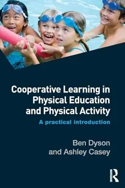 Cooperative learning in physical education and physical activity : a practical introduction