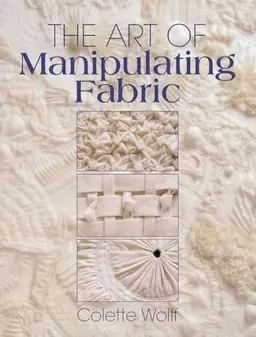 The art of manipulating fabric