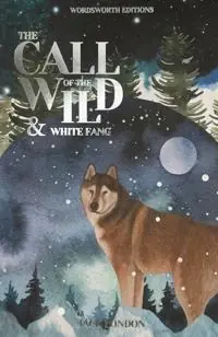 The call of the wild : & White Fang