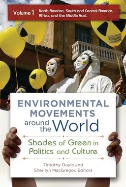 Environmental movements around the world. Shades of green in politics and culture. 2 vols