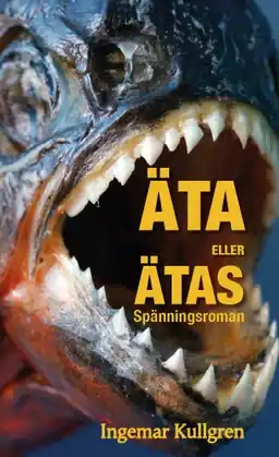 Äta eller ätas!
