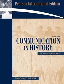 Communication in History : technology, culture, society