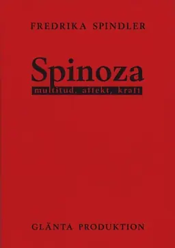 Spinoza : multitud, affekt, kraft