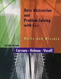 Data Abstraction and Problem Solving with C++