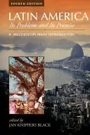 Latin America, its problems and its promise : a multidisciplinary introduction
