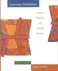 Learning disabilities : theories, diagnosis, and teaching strategies
